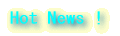 Hot News !